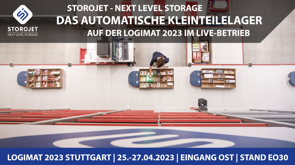 Erleben Sie STOROJET auf der LogiMAT 2023 im Live-Betrieb!